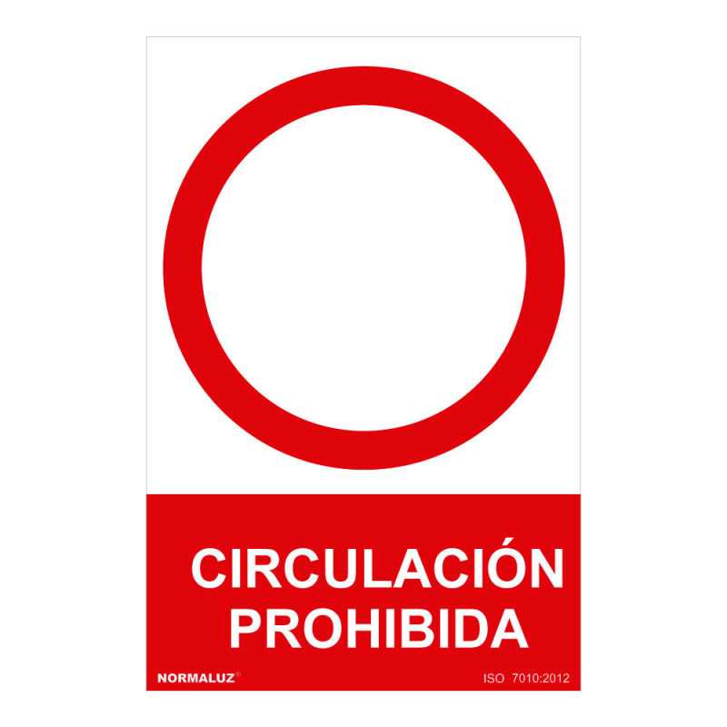 SEÑAL PROHIBIDO "CIRCULACION PROHIBIDA" (PVC 0.7mm) 30x40cm NORMALUZ⋆Armería Calatayud